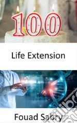 Life ExtensionResearchers have discovered the secret to double the lifespan of humans, but should we embrace this?. E-book. Formato EPUB ebook