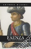 Faenza nella Storia. E-book. Formato EPUB ebook