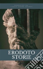 Storie di Erodotoversione integrale. E-book. Formato EPUB ebook