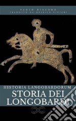 Storia dei LongobardiHistoria Langobardorum. E-book. Formato EPUB ebook