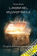 L&apos;anima nel vecchio baule. E-book. Formato EPUB ebook