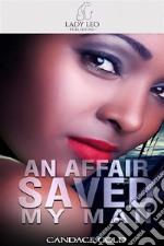 An Affair Saved My Marriage (Cub Bites). E-book. Formato EPUB ebook