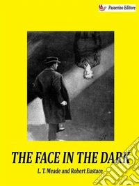 The Face in the DarkA powerful short story. E-book. Formato EPUB ebook