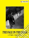 The Face in the DarkA powerful short story. E-book. Formato EPUB ebook