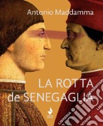 La rotta de Senegaglia. E-book. Formato EPUB