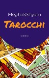 La pratica dei Tarocchi. E-book. Formato EPUB ebook