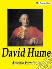 David Hume. E-book. Formato EPUB ebook di Antonio Ferraiuolo