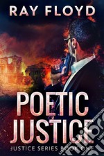 Poetic Justice. E-book. Formato EPUB ebook