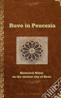Ruvo in Peucezia. E-book. Formato EPUB ebook