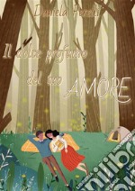 Il dolce profumo del tuo amore. E-book. Formato EPUB ebook