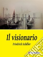 Il visionario. E-book. Formato EPUB ebook