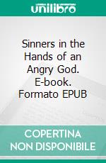 Sinners in the Hands of an Angry God. E-book. Formato EPUB