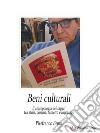 Beni culturali Vol.1L’antropologia dei saperi tra etnie, cinema, fumetto e linguaggi. E-book. Formato EPUB ebook