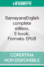 RamayanaEnglish complete edition. E-book. Formato EPUB ebook di Valmiky