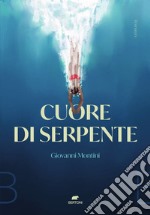 Cuore di serpente. E-book. Formato EPUB ebook