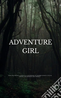 Adventure GirlPart I. E-book. Formato EPUB ebook