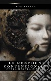 Le Menzogne Convenzionali della Nostra Civiltà. E-book. Formato EPUB ebook