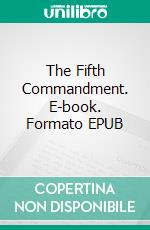 The Fifth Commandment. E-book. Formato EPUB