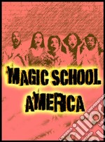 Magic School America. E-book. Formato EPUB ebook