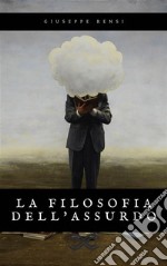 La filosofia dell’assurdo. E-book. Formato EPUB ebook