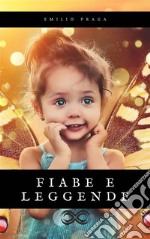 Fiabe e leggende. E-book. Formato EPUB ebook