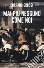 Mai più nessuno come noi. E-book. Formato EPUB ebook