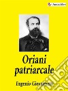 Oriani patriarcale. E-book. Formato EPUB ebook di Eugenio Giovannetti