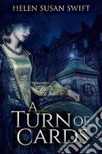 A Turn of Cards. E-book. Formato EPUB ebook