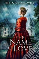 The Name of Love. E-book. Formato EPUB ebook