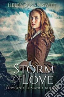 Storm Of Love. E-book. Formato EPUB ebook di Helen Susan Swift