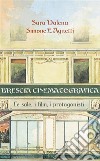 Brescia Cinematografica II EdizioneLe sale, i film, i protagonisti. E-book. Formato PDF ebook