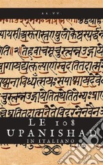 Le 108 Upanishad in italianoEdizione completa. E-book. Formato EPUB ebook