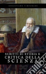 Scritti di storia e critica della scienza. E-book. Formato EPUB ebook