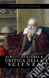 Scritti di storia e critica della scienza. E-book. Formato EPUB ebook