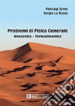 Problemi di Fisica Generale. Meccanica e Termodinamica. E-book. Formato PDF ebook