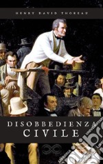 La disobbedienza civile. E-book. Formato EPUB ebook