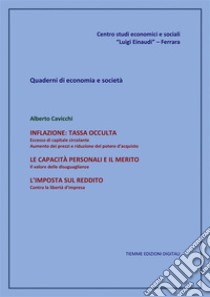 Quaderni di economia e societàInflazione, Merito, Reddito. E-book. Formato EPUB ebook di Alberto Cavicchi