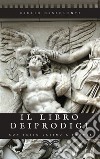 Il libro dei ProdigiProdigiorum Liber. E-book. Formato EPUB ebook di Giulio Ossequente