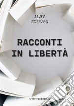 Racconti in libertà. E-book. Formato EPUB ebook