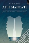 Atti mancati. E-book. Formato EPUB ebook