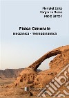 Fisica Generale. Meccanica e Termodinamica. E-book. Formato PDF ebook