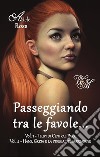 Passeggiando tra le favole.... E-book. Formato EPUB ebook di Adele Ross