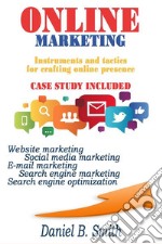 Online Marketing: Instruments and tactics for crafting online presence. E-book. Formato EPUB ebook