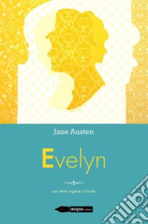 Evelyn. E-book. Formato EPUB ebook di Jane Austen