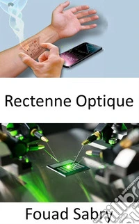 Rectenne OptiqueProduction d'énergie à partir de la chaleur. E-book. Formato EPUB ebook