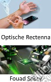 Optische RectennaAus Wärme Strom erzeugen. E-book. Formato EPUB ebook