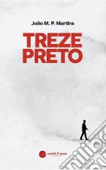 Treze Preto. E-book. Formato EPUB ebook