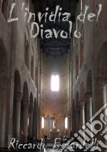 L&apos;invidia del Diavolo. E-book. Formato EPUB