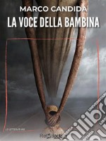 La voce della bambina. E-book. Formato EPUB