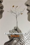 Eterna. E-book. Formato EPUB ebook di Ilaria Spadaccini